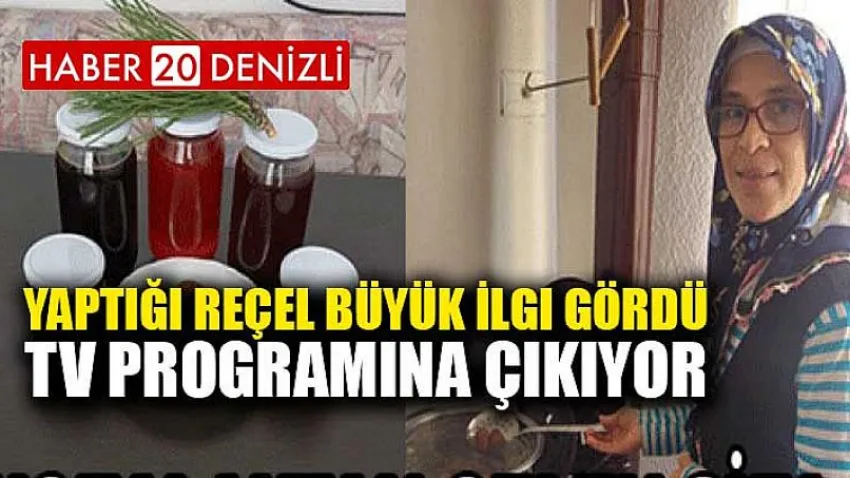 Yaptığı Reçel Büyük İlgi Gördü, TV Programına Çıkıyor