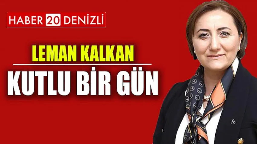 Kalkan: “Kutlu Bir Gün”