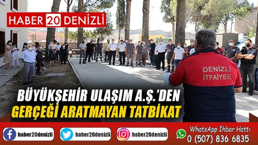 Büyükşehir Ulaşım A.Ş.’den gerçeği aratmayan tatbikat