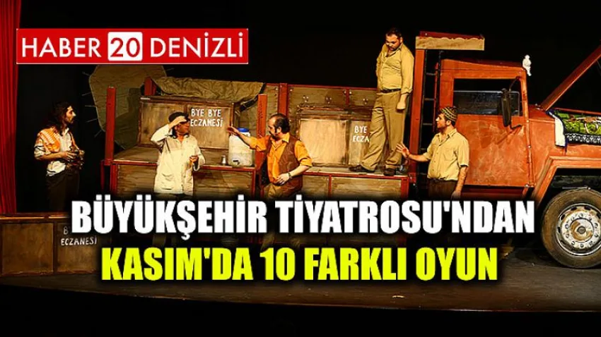 Büyükşehir Tiyatrosu'ndan Kasım'da 10 farklı oyun