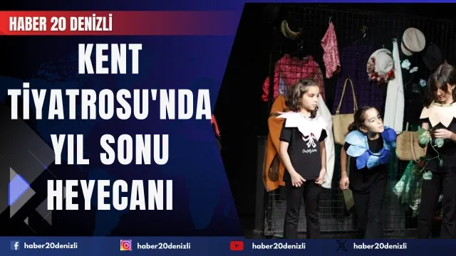 Kent Tiyatrosu'nda Yıl Sonu Heyecanı