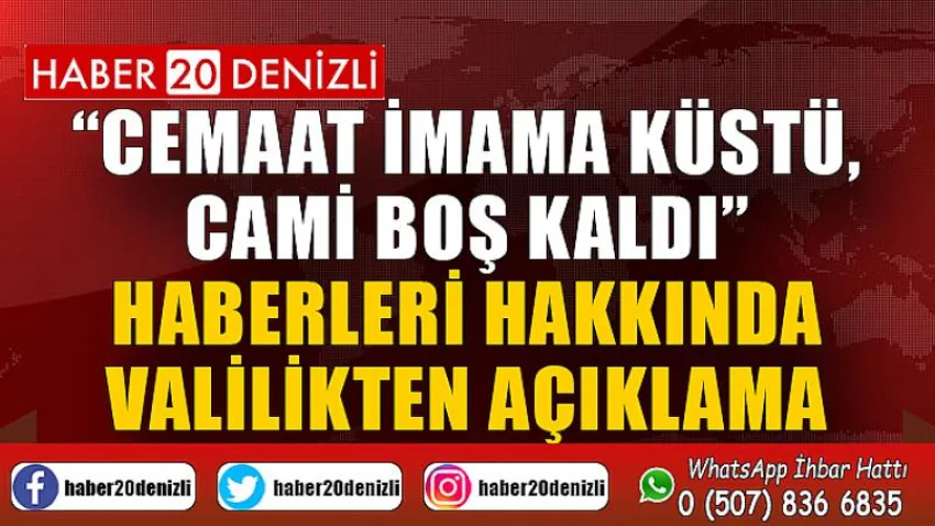 “Cemaat imama küstü, cami boş kaldı” haberleri hakkında Valilikten açıklama
