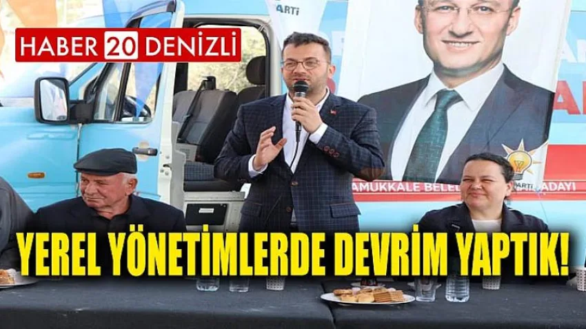 Yerel Yönetimlerde Devrim Yaptık!