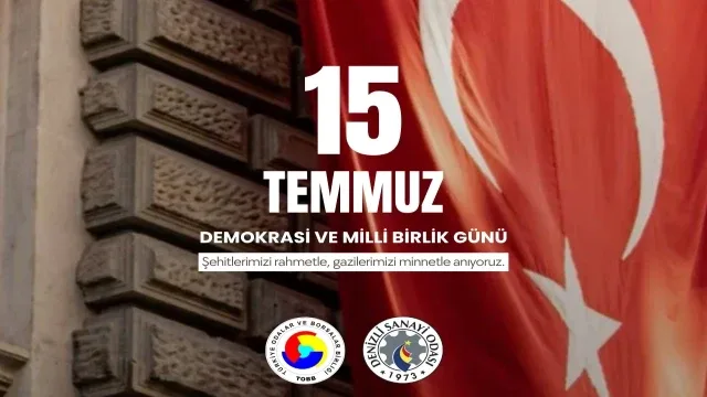 Denizli Sanayi Odası 15 Temmuz Demokrasi ve Milli Birlik Günü