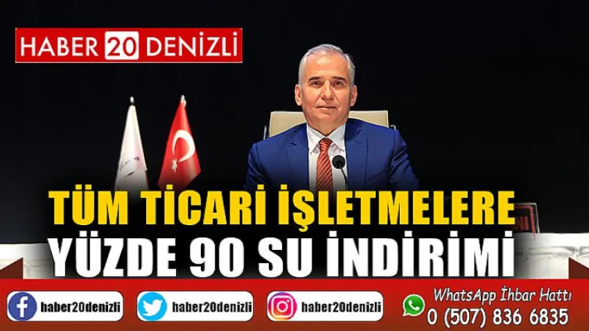 Tüm ticari işletmelere yüzde 90 su indirimi