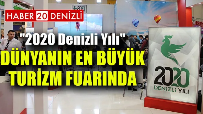 "2020 Denizli Yılı" dünyanın en büyük turizm fuarında