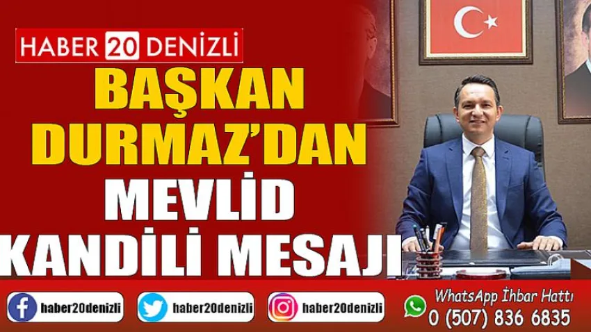 Başkan Durmaz’dan Mevlid Kandili Mesajı