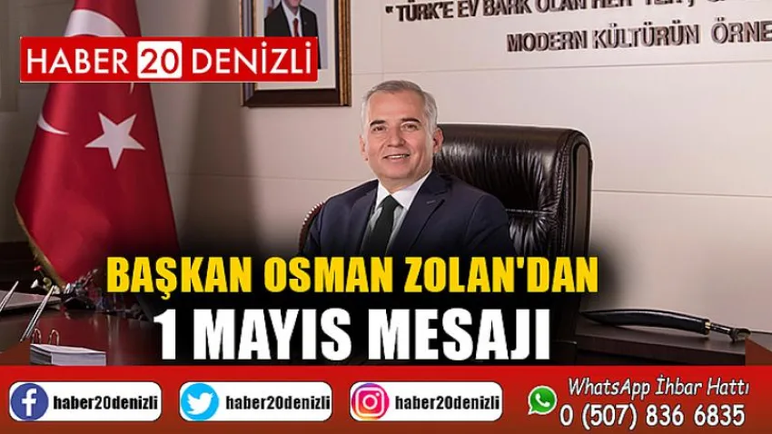Başkan Osman Zolan'dan 1 Mayıs mesajı