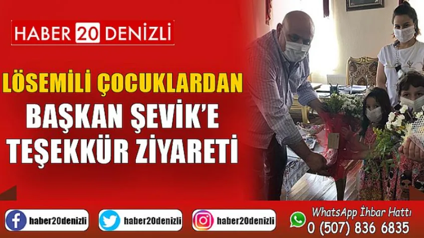 Lösemili çocuklardan Başkan Şevik’e teşekkür ziyareti