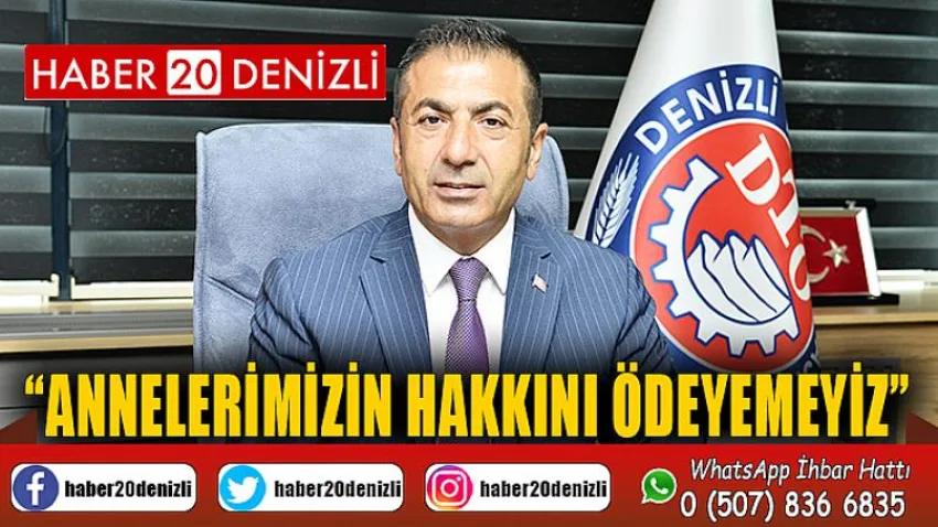Annelerimizin Hakkını Ödeyemeyiz