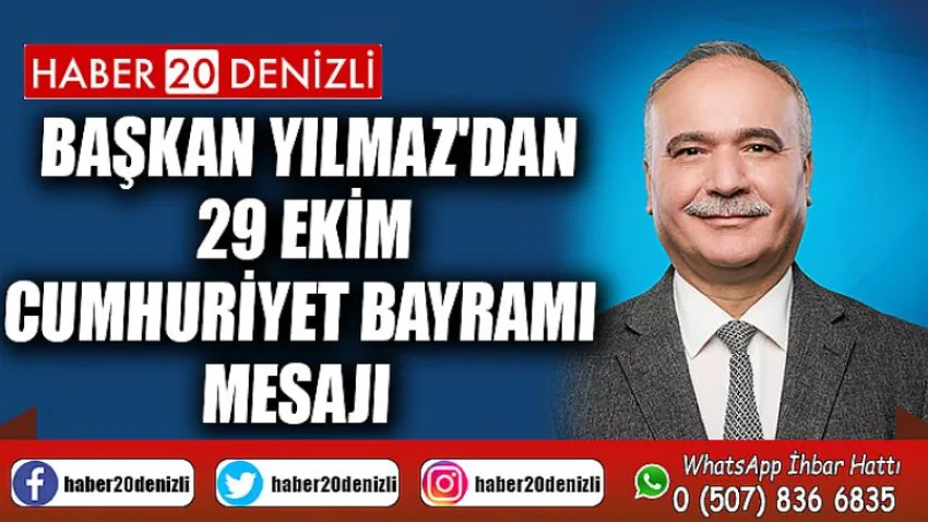 Başkan Yılmaz'dan 29 Ekim Cumhuriyet Bayramı Mesajı