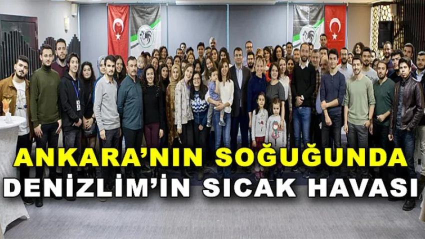 Ankara’nın Soğuğunda Denizlim’in Sıcak Havası