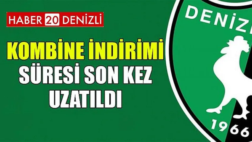 Kombine İndirimi Süresi Son Kez Uzatıldı