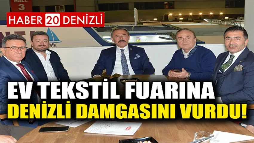Ev Tekstil Fuarına Denizli Damgasını Vurdu!