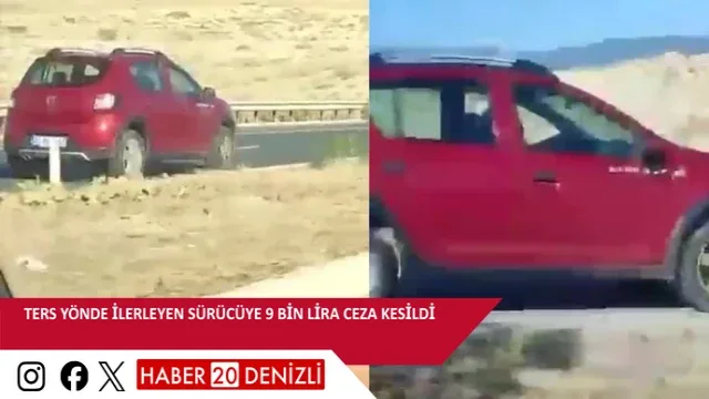 Ters yönde ilerleyen sürücüye 9 bin lira ceza kesildi