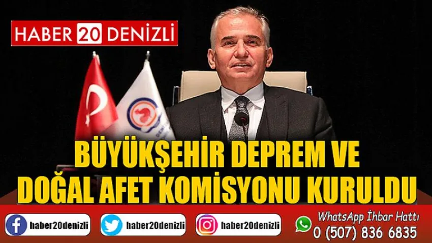 Büyükşehir Deprem ve Doğal Afet Komisyonu kuruldu