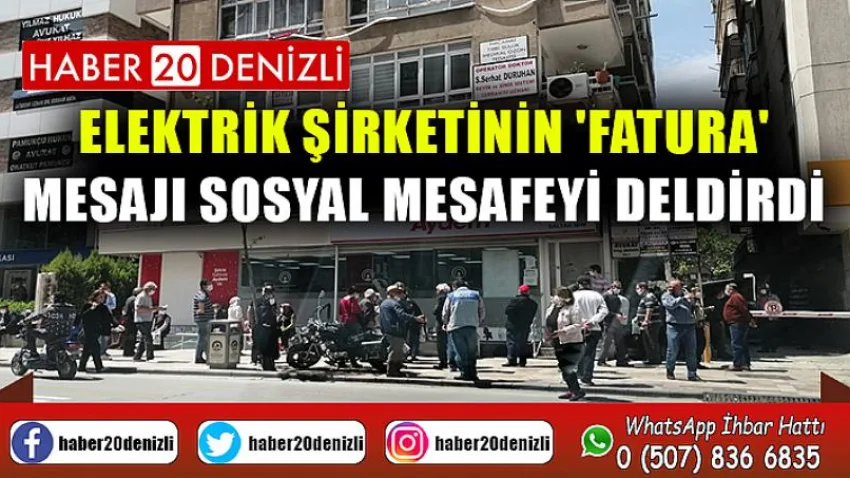 Elektrik şirketinin 'fatura' mesajı sosyal mesafeyi deldirdi