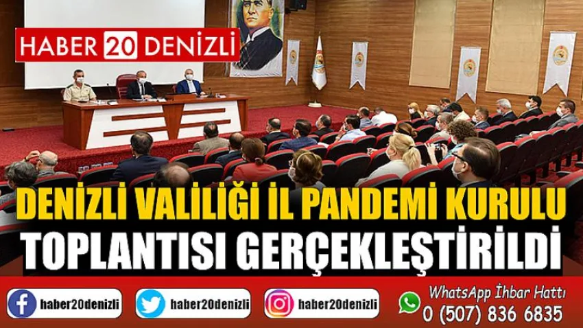 Denizli Valiliği İl Pandemi Kurulu Toplantısı Gerçekleştirildi