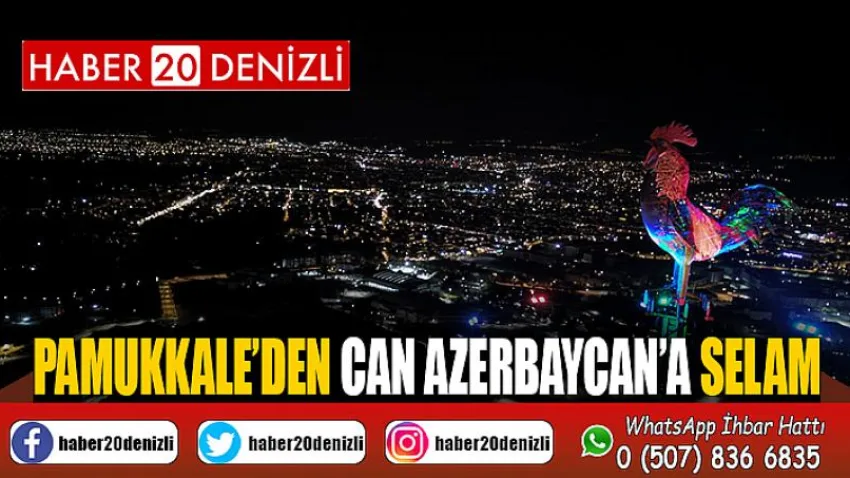 Pamukkale’den Can Azerbaycan’a Selam
