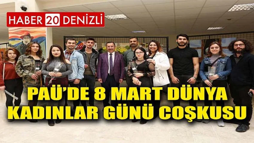 PAÜ’de 8 Mart Dünya Kadınlar Günü Coşkusu