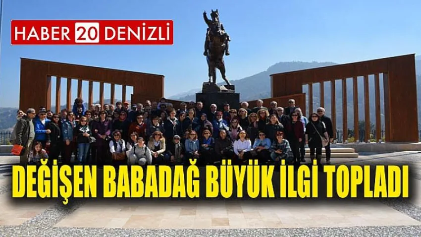 Değişen Babadağ Büyük İlgi Topladı