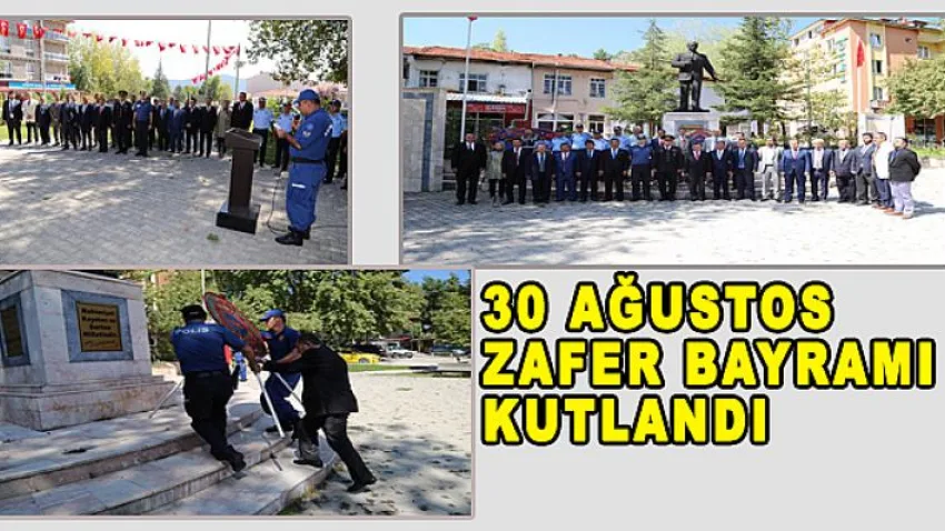 30 Ağustos Zafer Bayramı Kutlandı