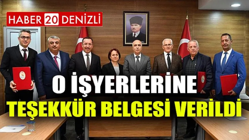 O İşyerlerine Teşekkür Belgesi Verildi