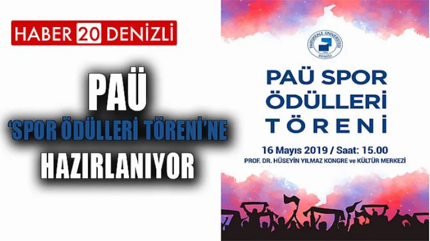 PAÜ ‘Spor Ödülleri Töreni’ne Hazırlanıyor