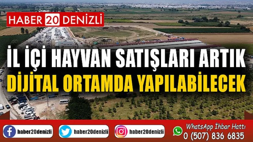 İl içi hayvan satışları artık dijital ortamda yapılabilecek