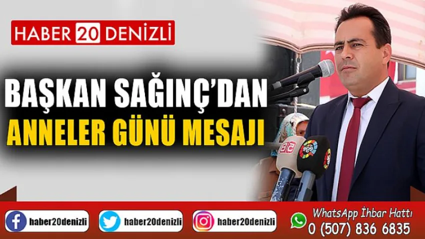 Başkan Sağınç'tan Anneler Günü Mesajı