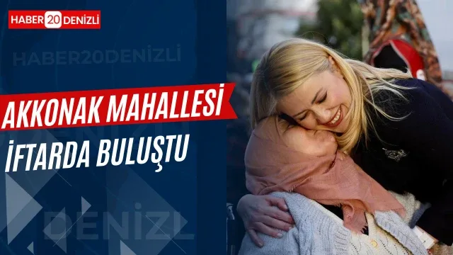 Akkonak Mahallesi’ndeki vatandaşları iftar sofrasında bir araya getirdi
