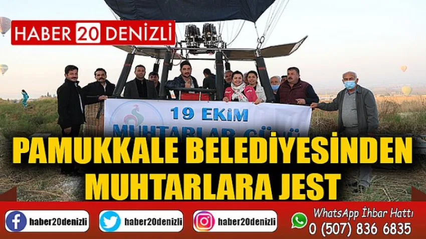 Pamukkale’deki muhtarlar, ‘Beyaz Cennet’i gün doğumu ile havadan izledi