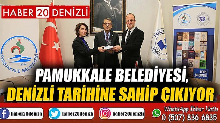Pamukkale Belediyesi, Denizli tarihine sahip çıkıyor