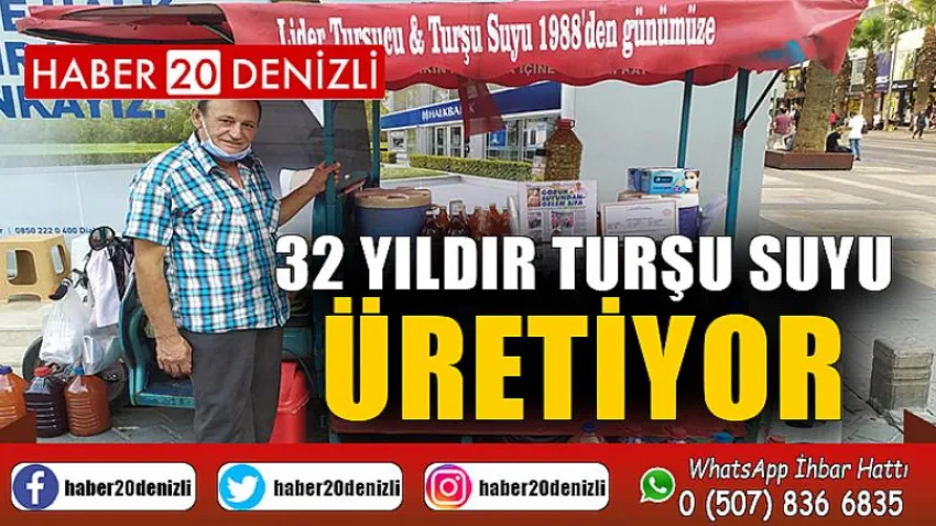 Sevda ile başladığı turşu suyunu 32 yıldır müşterileriyle buluşturuyor