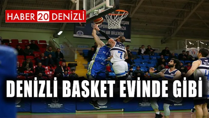 Denizli Basket Evinde Gibi