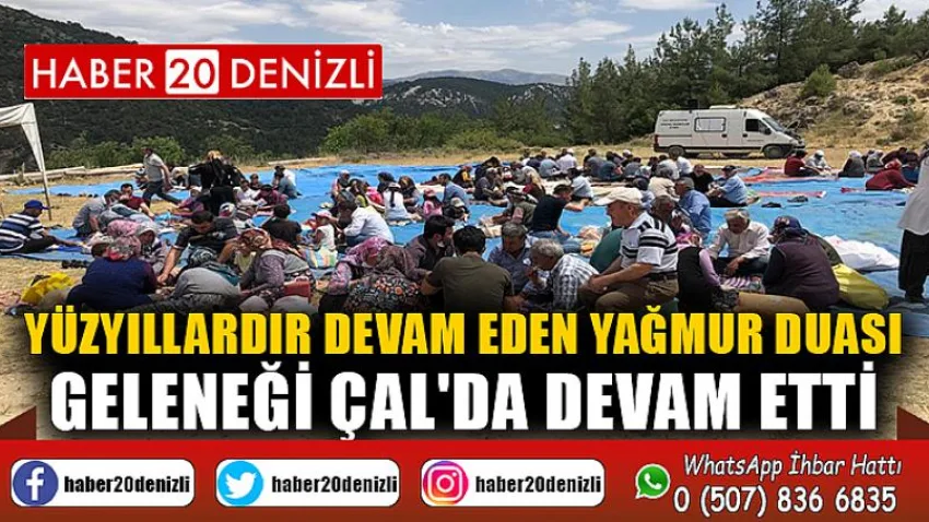 Yüzyıllardır devam eden yağmur duası geleneği Çal'da devam etti