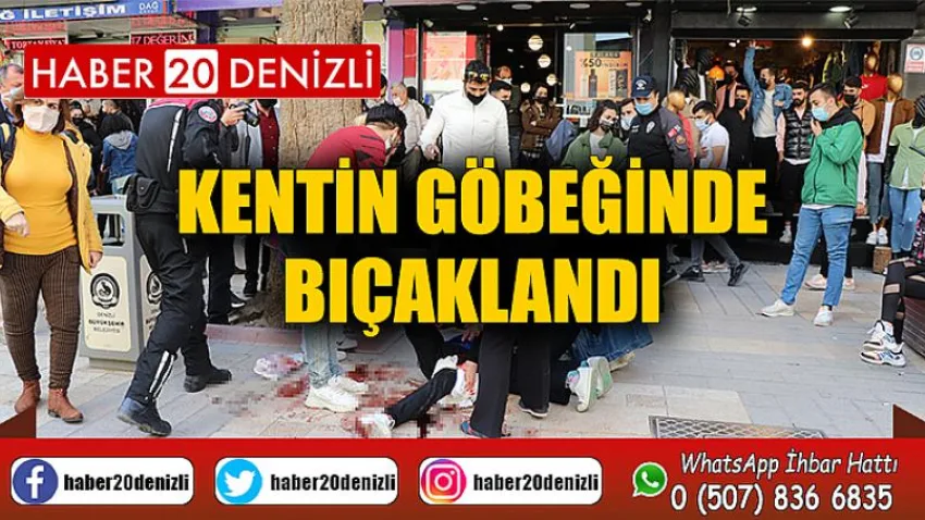 Kentin göbeğinde bıçaklandı