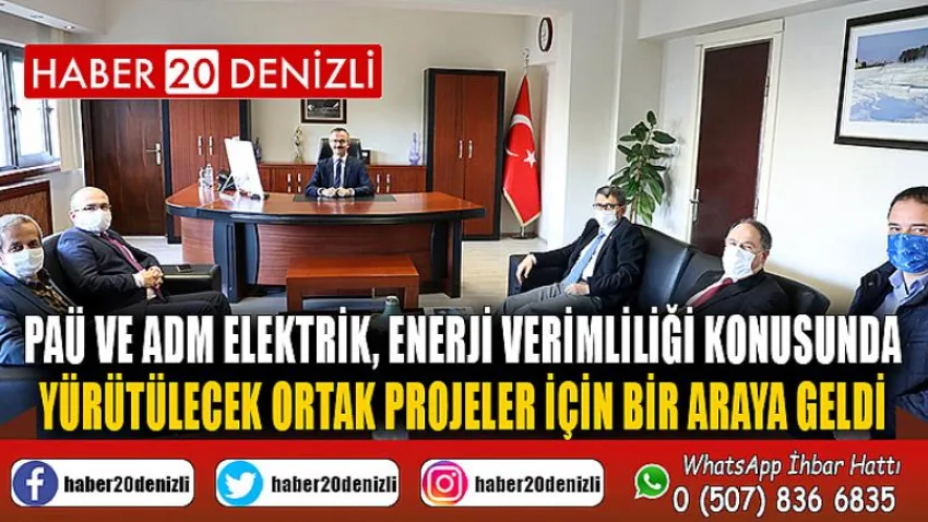 PAÜ ve ADM Elektrik, Enerji Verimliliği Konusunda Yürütülecek Ortak Projeler İçin Bir Araya Geldi