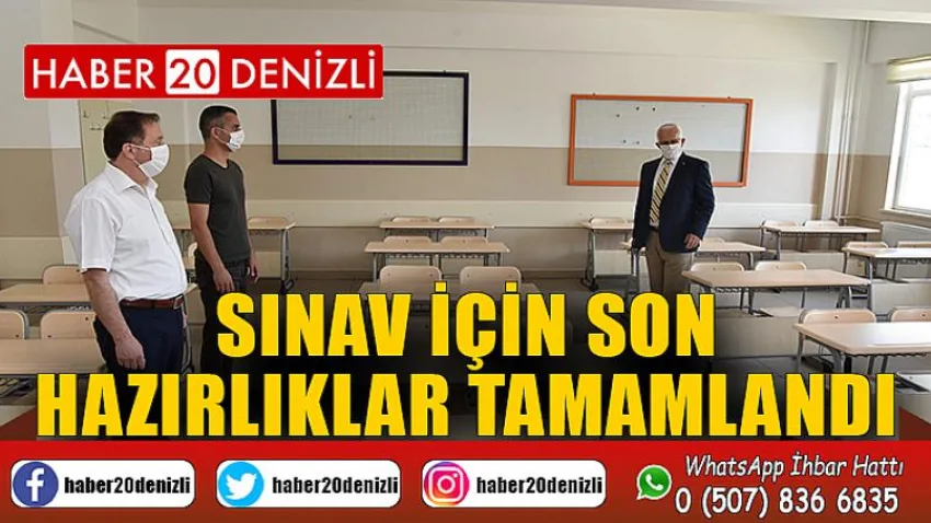 Sınav için Son Hazırlıklar Tamamlandı