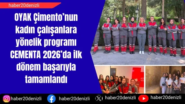 OYAK Çimento’nun kadın çalışanlara yönelik programı CEMENTA 2026’da ilk dönem başarıyla tamamlandı