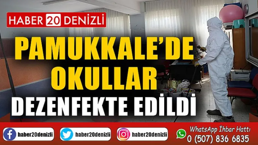 Pamukkale’de Okullar Dezenfekte Edildi