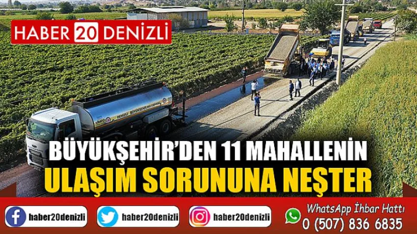 Büyükşehir’den 11 mahallenin ulaşım sorununa neşter