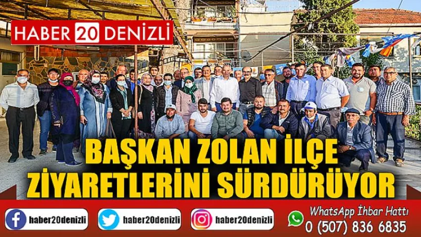 Başkan Zolan ilçe ziyaretlerini sürdürüyor