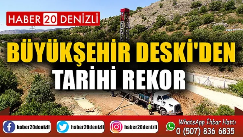 Büyükşehir DESKİ'den tarihi rekor