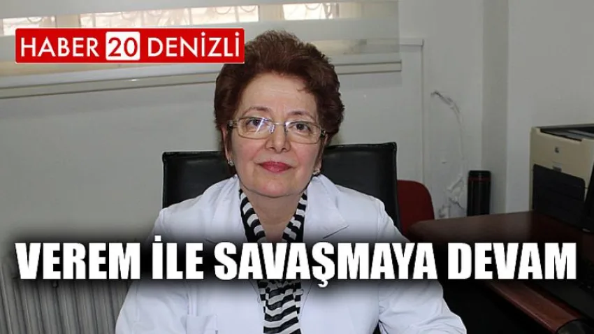 Verem ile Savaşmaya Devam