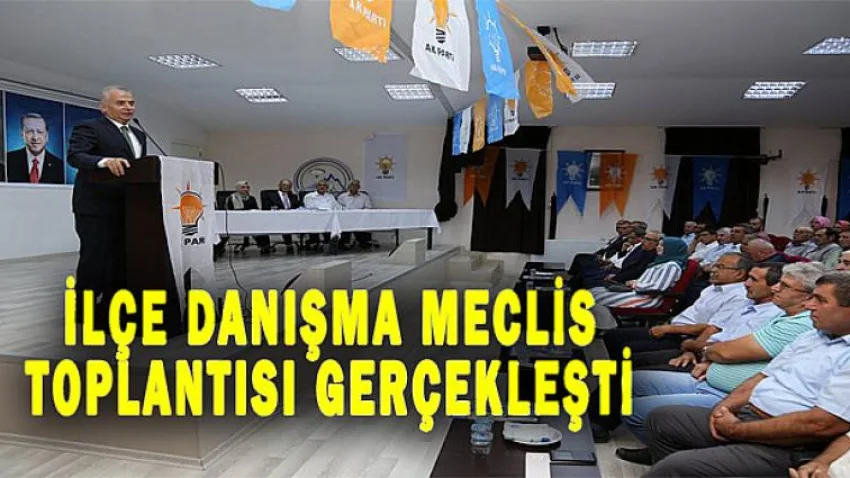 İlçe Danışma Meclis Toplantısı Gerçekleşti