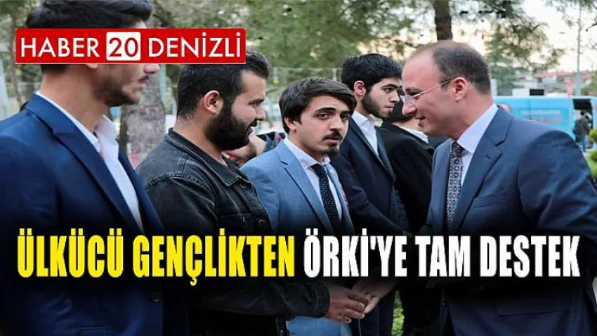 Ülkücü Gençlikten Örki'ye Tam Destek
