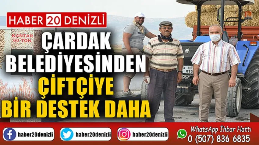 Çardak Belediyesinden Çiftçiye Bir Destek Daha