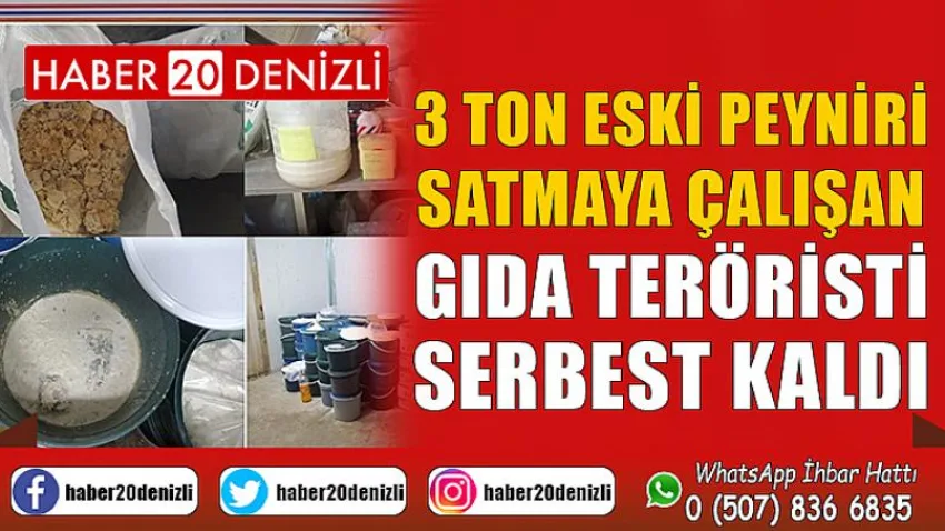 3 ton eski peyniri satmaya çalışan gıda teröristi serbest kaldı
