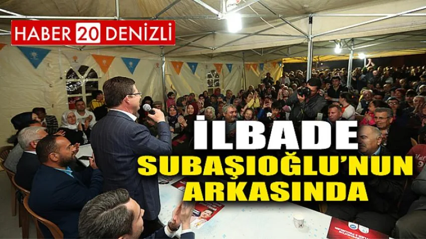 İlbade Subaşıoğlu’nun Arkasında